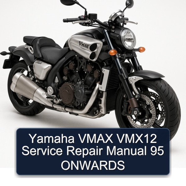 Yamaha VMAX VMX12 Service Repair Manual 95 ONWARDS