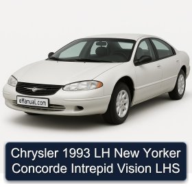 Chrysler 1993 LH New Yorker Concorde Intrepid Vision LHS