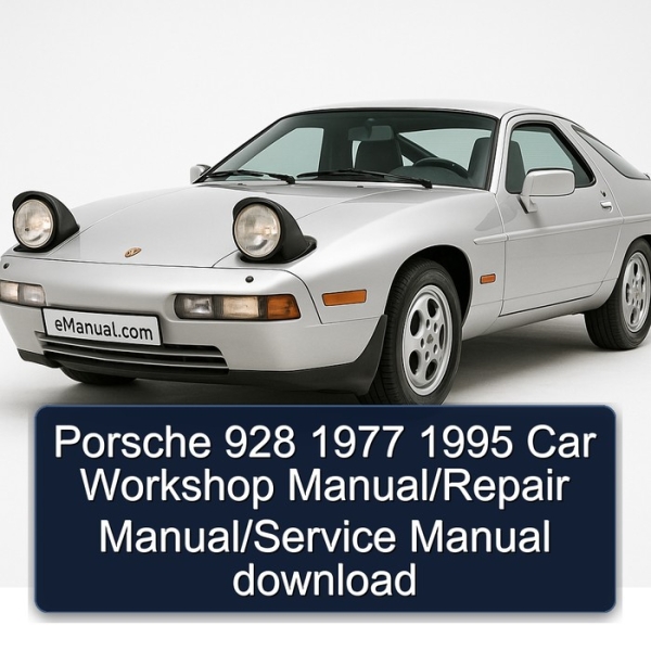 Porsche 928 1977 1995 Car Workshop Manual/Repair Manual/Service Manual download