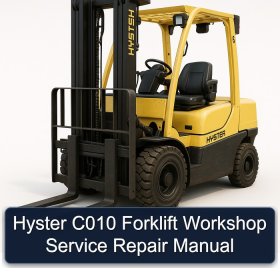Hyster C010 Forklift Workshop Service Repair Manual