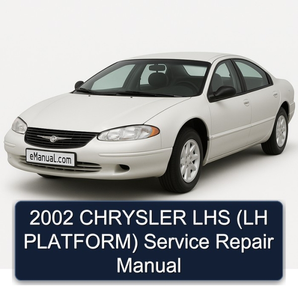 2002 CHRYSLER LHS (LH PLATFORM) Service Repair Manual