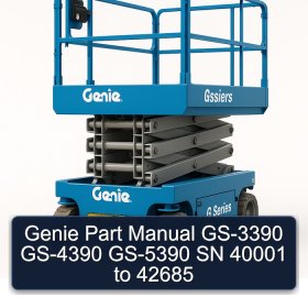 Genie Part Manual GS-3390 GS-4390 GS-5390 SN 40001 to 42685