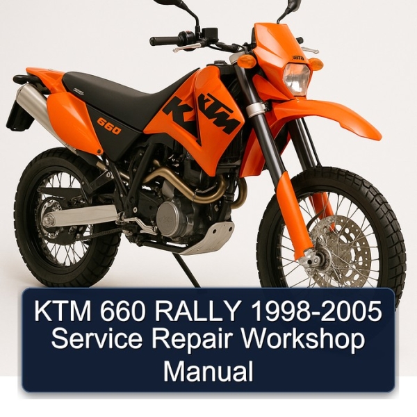 KTM 660 RALLY 1998-2005 Service Repair Workshop Manual