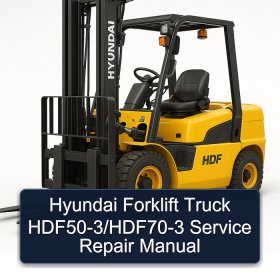 Hyundai Forklift Truck HDF50-3/HDF70-3 Service Repair Manual