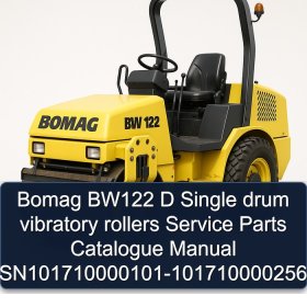 Bomag BW122 D Single drum vibratory rollers Service Parts Catalogue Manual SN101710000101-101710000256