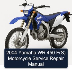 2004 Yamaha WR 450 F(S) Motorcycle Service Repair Manual