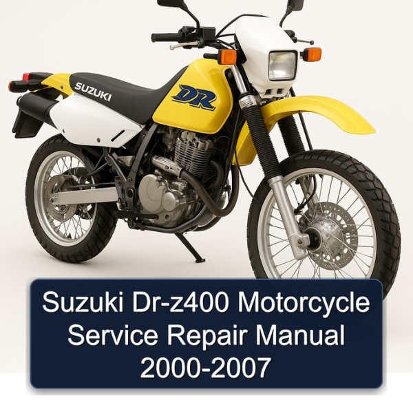 Suzuki Dr-z400 Motorcycle Service Repair Manual 2000-2007