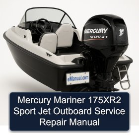 Mercury Mariner 175XR2 Sport Jet Outboard Service Repair Manual