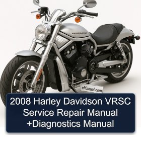 2008 Harley Davidson VRSC Service Repair Manual +Diagnostics Manual