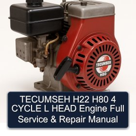 TECUMSEH H22 H80 4 CYCLE L HEAD Engine Full Service & Repair Manual