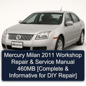 Mercury Milan 2011 Workshop Repair & Service Manual 460MB [Complete & Informative for DIY Repair]