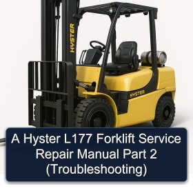 A Hyster L177 Forklift Service Repair Manual Part 2 (Troubleshooting)