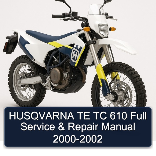 HUSQVARNA TE TC 610 Full Service & Repair Manual 2000-2002