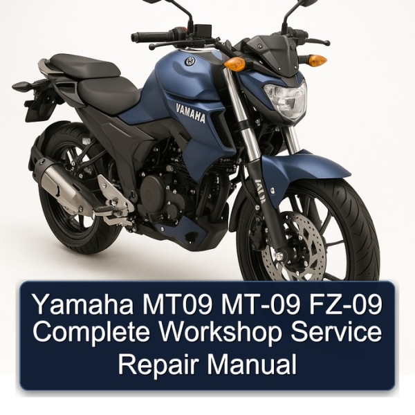 Yamaha MT09 MT-09 FZ-09 Complete Workshop Service Repair Manual