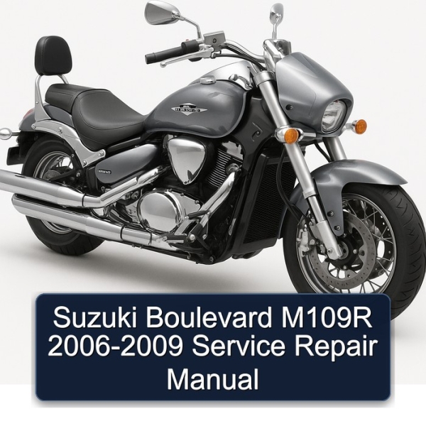 Suzuki Boulevard M109R 2006-2009 Service Repair Manual