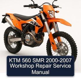 KTM 560 SMR 2000-2007 Workshop Repair Service Manual