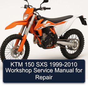 KTM 150 SXS 1999-2010 Workshop Service Manual for Repair