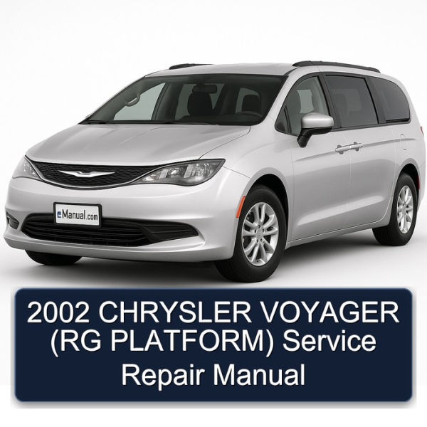 2002 CHRYSLER VOYAGER (RG PLATFORM) Service Repair Manual