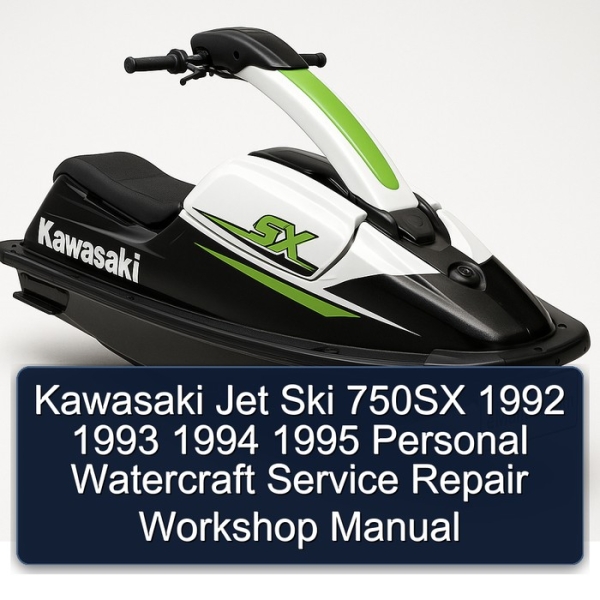 Kawasaki Jet Ski 750SX 1992 1993 1994 1995 Personal Watercraft Service Repair Workshop Manual