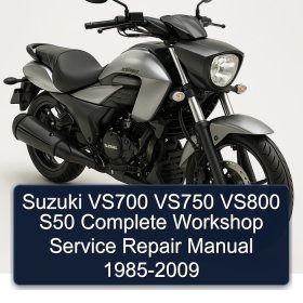 Suzuki VS700 VS750 VS800 S50 Complete Workshop Service Repair Manual 1985-2009