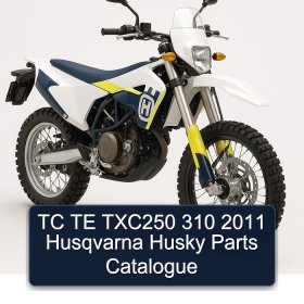 TC TE TXC250 310 2011 Husqvarna Husky Parts Catalogue