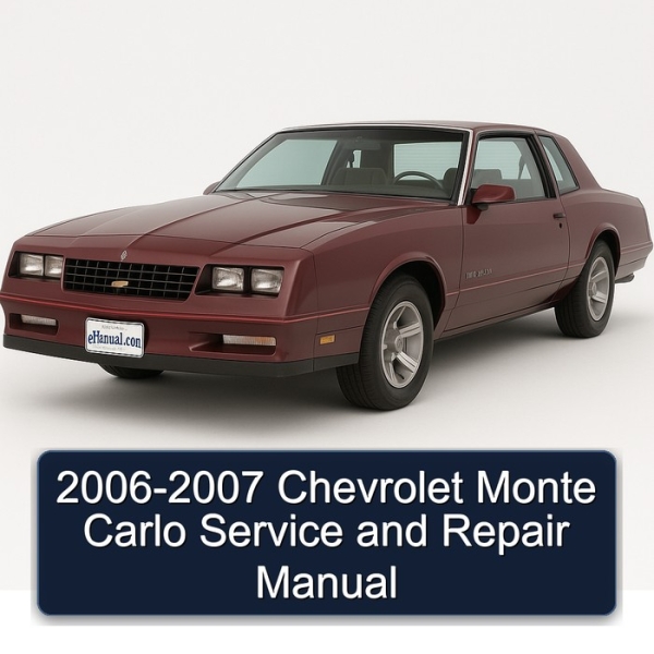 2006-2007 Chevrolet Monte Carlo Service and Repair Manual