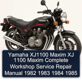 Yamaha XJ1100 Maxim XJ 1100 Maxim Complete Workshop Service Repair Manual 1982 1983 1984 1985