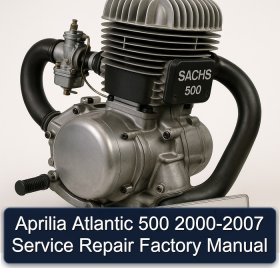 Aprilia Atlantic 500 2000-2007 Service Repair Factory Manual
