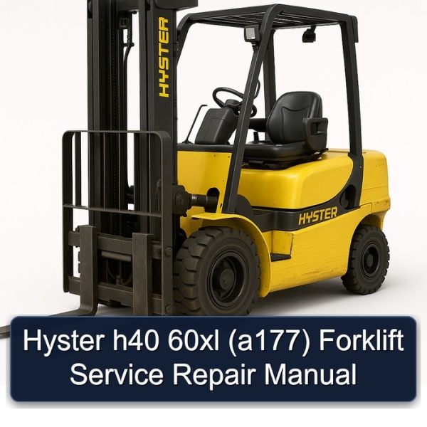 Hyster h40 60xl (a177) Forklift Service Repair Manual