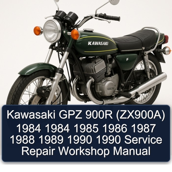 Kawasaki GPZ 900R (ZX900A) 1984 1984 1985 1986 1987 1988 1989 1990 1990 Service Repair Workshop Manual