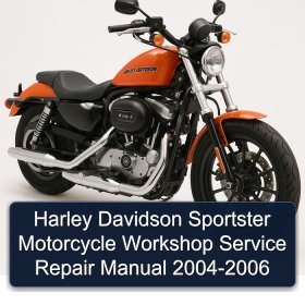 Harley Davidson Sportster Motorcycle Workshop Service Repair Manual 2004-2006