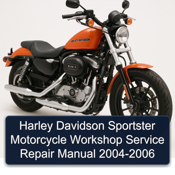 Harley Davidson Sportster Motorcycle Workshop Service Repair Manual 2004-2006