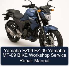 Yamaha FZ09 FZ-09 Yamaha MT-09 BIKE Workshop Service Repair Manual