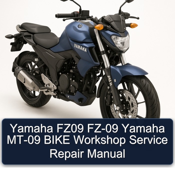 Yamaha FZ09 FZ-09 Yamaha MT-09 BIKE Workshop Service Repair Manual