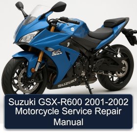 Suzuki GSX-R600 2001-2002 Motorcycle Service Repair Manual