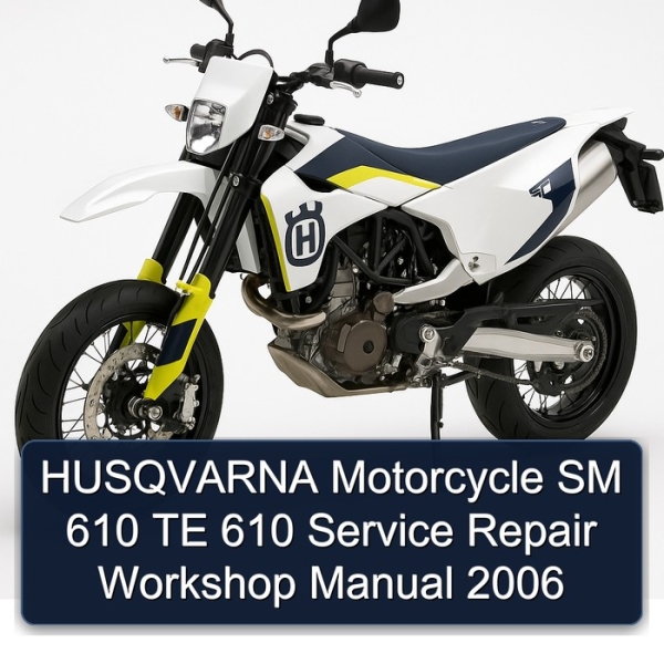 HUSQVARNA Motorcycle SM 610 TE 610 Service Repair Workshop Manual 2006