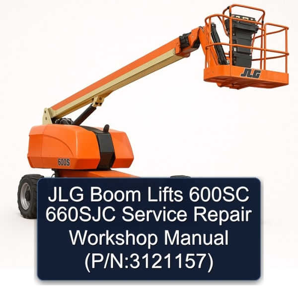 JLG Boom Lifts 600SC 660SJC Service Repair Workshop Manual (P/N:3121157)