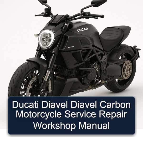 Ducati Diavel Diavel Carbon Motorcycle Service Repair Workshop Manual