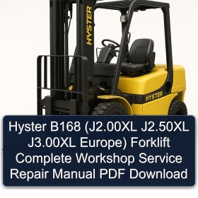 Hyster B168 (J2.00XL J2.50XL J3.00XL Europe) Forklift Complete Workshop Service Repair Manual PDF Download