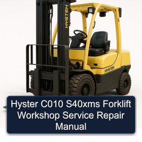 Hyster C010 S40xms Forklift Workshop Service Repair Manual
