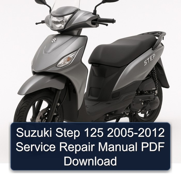 Suzuki Step 125 2005-2012 Service Repair Manual PDF Download