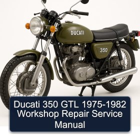Ducati 350 GTL 1975-1982 Workshop Repair Service Manual