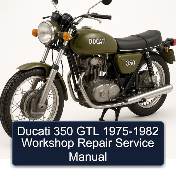 Ducati 350 GTL 1975-1982 Workshop Repair Service Manual