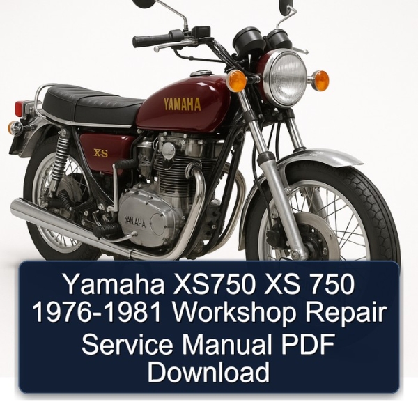 Yamaha XS750 XS 750 1976-1981 Workshop Repair Service Manual PDF Download