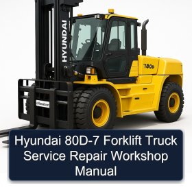 Hyundai 80D-7 Forklift Truck Service Repair Workshop Manual