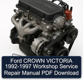 Ford CROWN VICTORIA 1992-1997 Workshop Service Repair Manual PDF Download