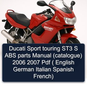 Ducati Sport touring ST3 S ABS parts Manual (catalogue) 2006 2007 Pdf ( English German Italian Spanish French)