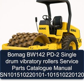 Bomag BW142 PD-2 Single drum vibratory rollers Service Parts Catalogue Manual SN101510220101-101510220120