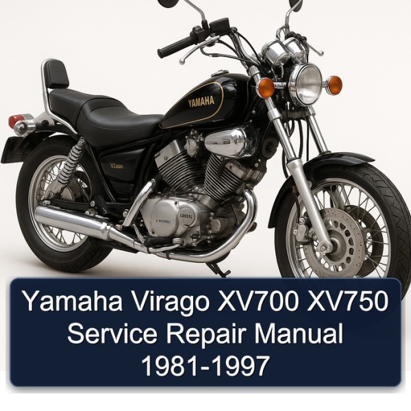 Yamaha Virago XV700 XV750 Service Repair Manual 1981-1997