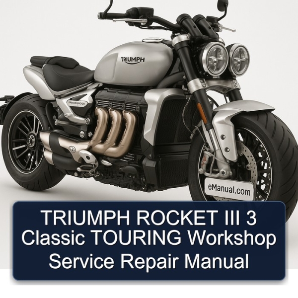 TRIUMPH ROCKET III 3 Classic TOURING Workshop Service Repair Manual